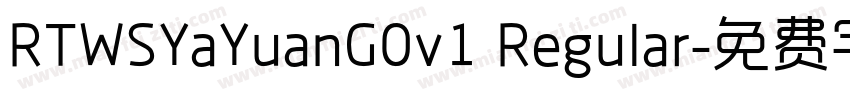 RTWSYaYuanG0v1 Regular字体转换